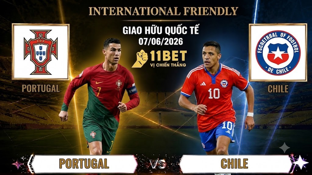 11BET Soi Kèo Bồ Đào Nha vs Chile | Giao Hữu Quốc Tế | 12h45 ngày 07/06/2026 cùng nhà cái 11BET